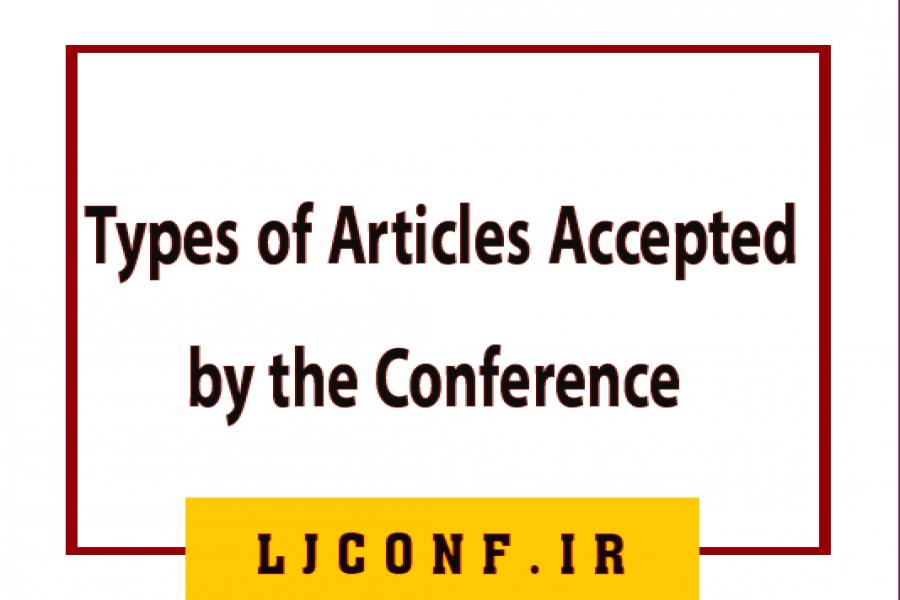 Types of Articles Accepted by the Conference